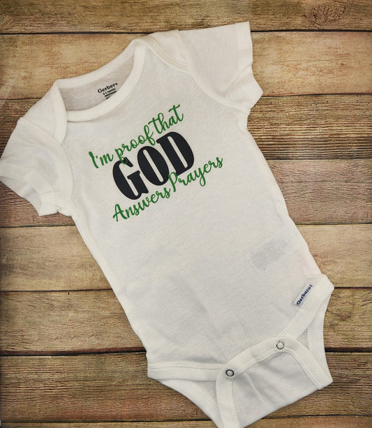 Onesie - Proof That God Answers Prayers