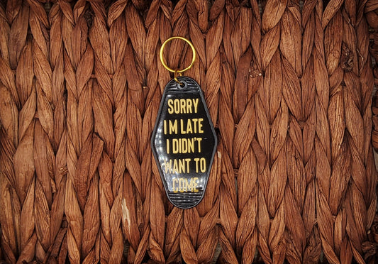 Keychain - Sorry I'm Late